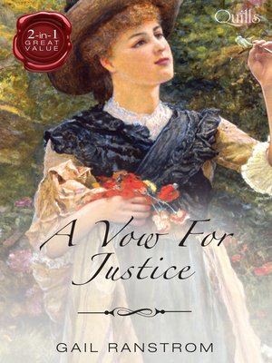 cover image of Quills--A Vow For Justice/The Courtesan's Courtship/A Wild Justice